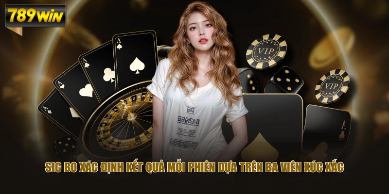 Sảnh AE Sexy - Top 5 Game Casino Nổi Bật Đáng Trải Nghiệm 3 Sic Bo xác định kết quả mỗi phiên dựa trên ba viên xúc xắc