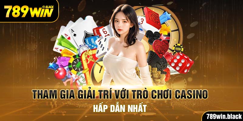 Tham gia giải trí với trò chơi casino hấp dẫn nhất