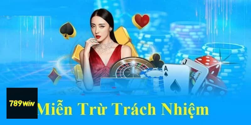 Miễn Trừ Trách Nhiệm - Mục đích của chính sách đối với người chơi Miễn Trừ Trách Nhiệm - Mục đích của chính sách đối với người chơi