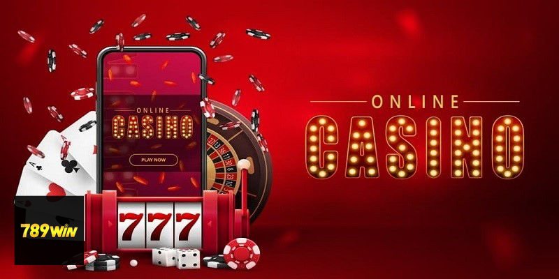 Casino 789win - Casino online không chỉ là may rủi